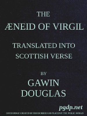 [Gutenberg 49884] • The Æneid of Virgil Translated Into Scottish Verse. Volumes 1 & 2